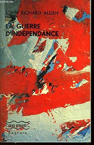 La guerre d'indépendance. 1775 - 1783 
