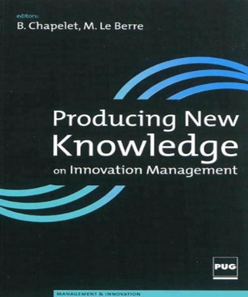 PRODUCING NEW KNOWLEDGE ON INNOVATION MANAGEMENT 9782706117152