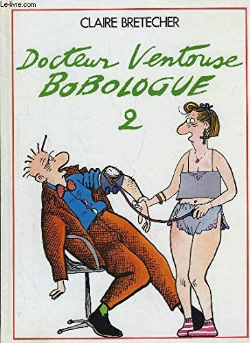 Docteur ventouse bobologue -t2- 9782901076117