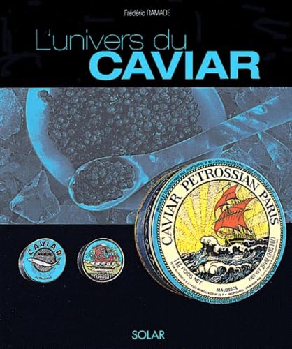 L'Univers Du Caviar 9782263033384