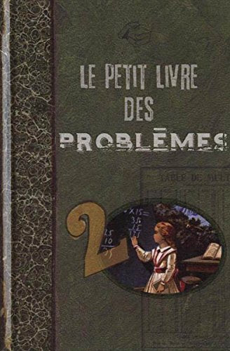 LE PETIT livre DES PROBLÈMES 9782298022797