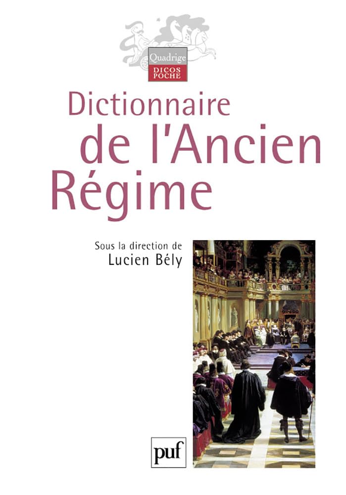 Dictionnaire de l'Ancien Régime 9782130540335