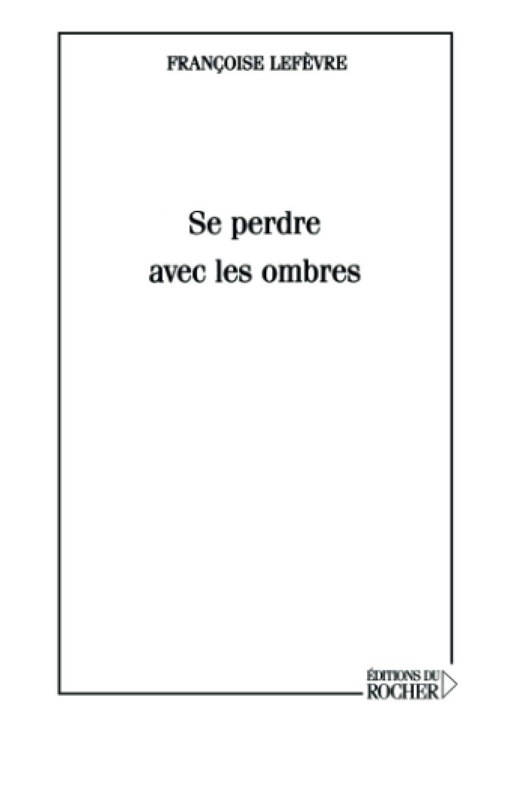 Se perdre avec les ombres 9782268051895