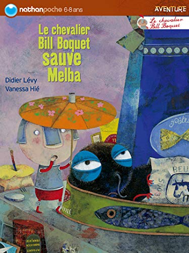 Le chevalier Bill Boquet sauve Melba 9782092510537