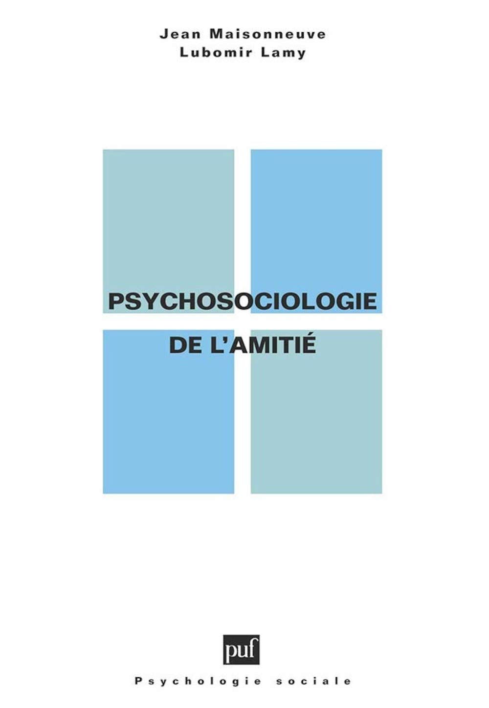 Psycho-sociologie de l'amitié 9782130452706