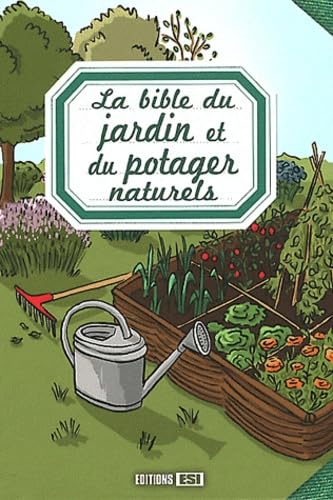 bible du jardin et du potager naturels (la)* (0) 9782353554713