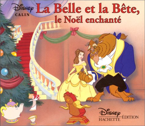 La Belle et la Bête : " Le Noël enchanté" 9782230009107