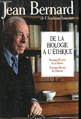 De la biologie à l'éthique: Nouveaux pouvoirs de la science, nouveaux devoirs de l'homme 9782738203434