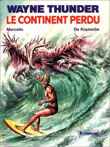 Wayne Thunder, n° 1 : Le continent perdu 9782803606528