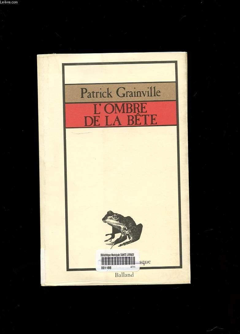 L'Ombre de la bête (L'Instant romanesque) 9782715802896