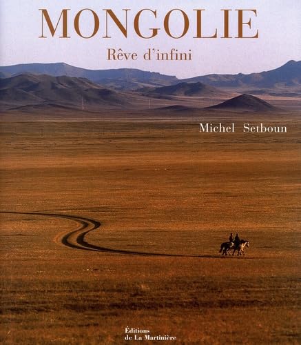 Mongolie : Rêve d'infini 9782732428796