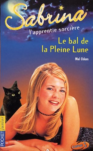 Sabrina Tome 12 : Le bal de la Pleine Lune 9782266112192