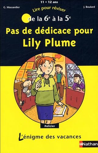 Pas de dédicace pour Lily Plume: De la 6e à la 5e 9782091853154