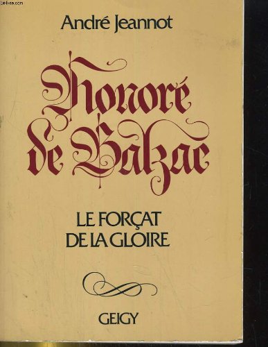 HONORE DE BALZAC LE FORCAT DE LA GLOIRE 