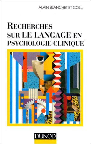 Recherches sur le langage en psychologie clinique 9782100034017