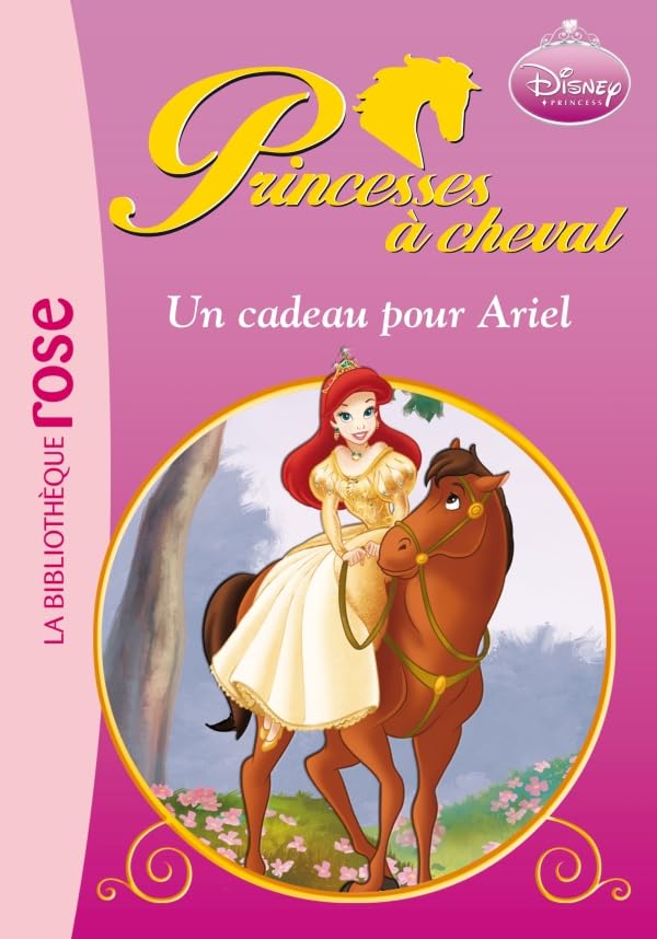 Princesses à cheval 06 - Un cadeau pour Ariel 9782012019805