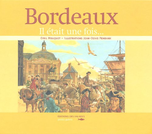 Bordeaux : Il était une fois... 9782848110202