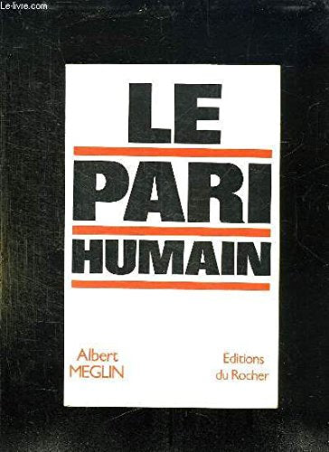 Le pari humain 9782268011011
