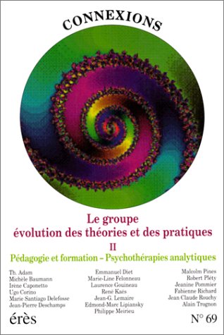 Le Groupe : évolution des théories et des pratiques, 2 9782865865215