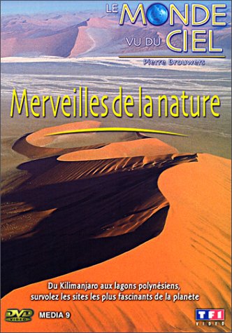 Le Monde vue du ciel : Merveilles de la nature 3384442014793