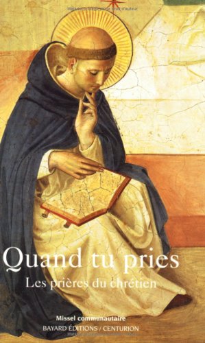 Quand tu pries : les prières du chrétien 9782227324060