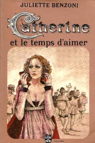 Catherine, tome 5 : Catherine et le temps d'aimer 9782253007364