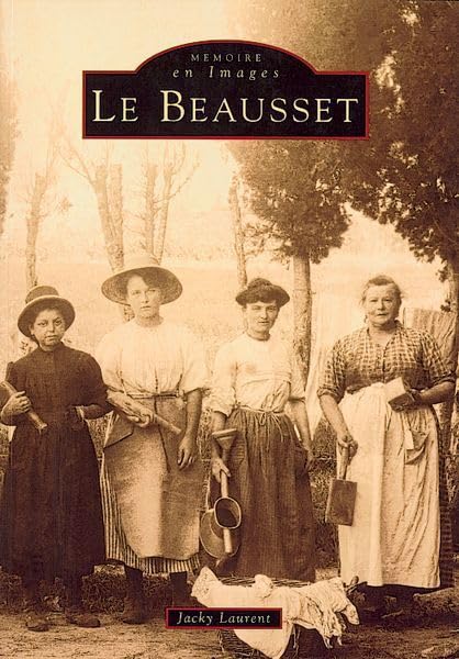 Beausset - Tome I (Le) 9782842533229