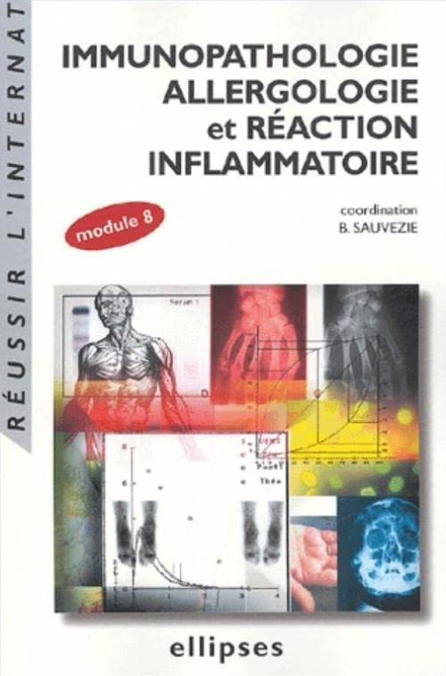 Immunopathologie, allergologie et réaction inflammatoire: Module 8 9782729817961