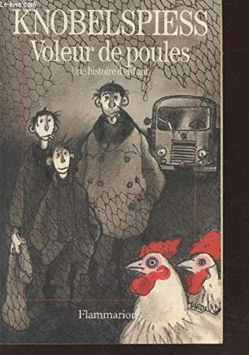 Voleur de poules une histoire d'enfant (Le) 9782080666024