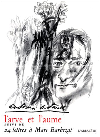 L'Arve et l'Aume, suivi de, 24 lettres à Marc Barbezat 9782902375370