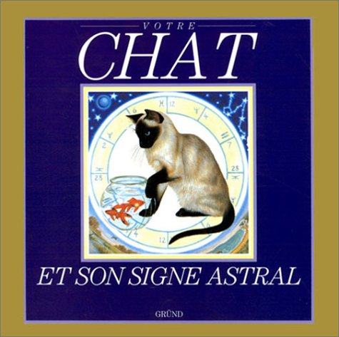 Votre chat et son signe astral 9782700058192
