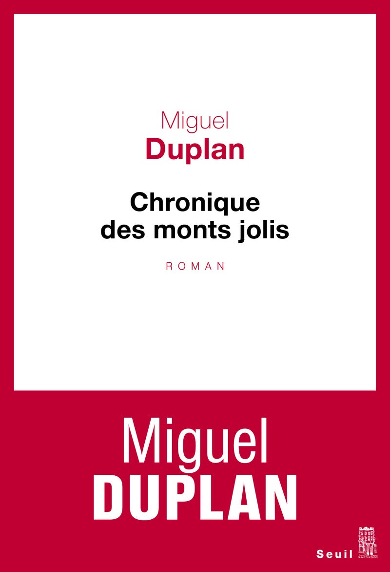 Chronique des monts jolis: Variation romanesque 9782021182804