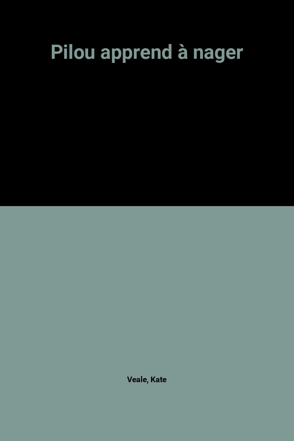 Pilou apprend à nager 9782842180188