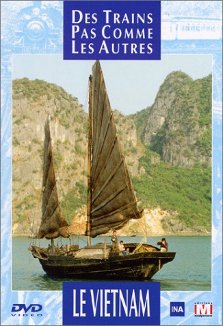Des trains pas comme les autres : Le Vietnam 7321950104925