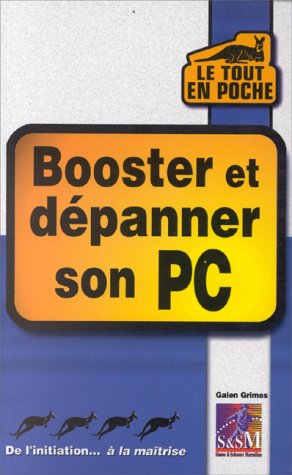 Booster et dépanner votre PC 9782744005565