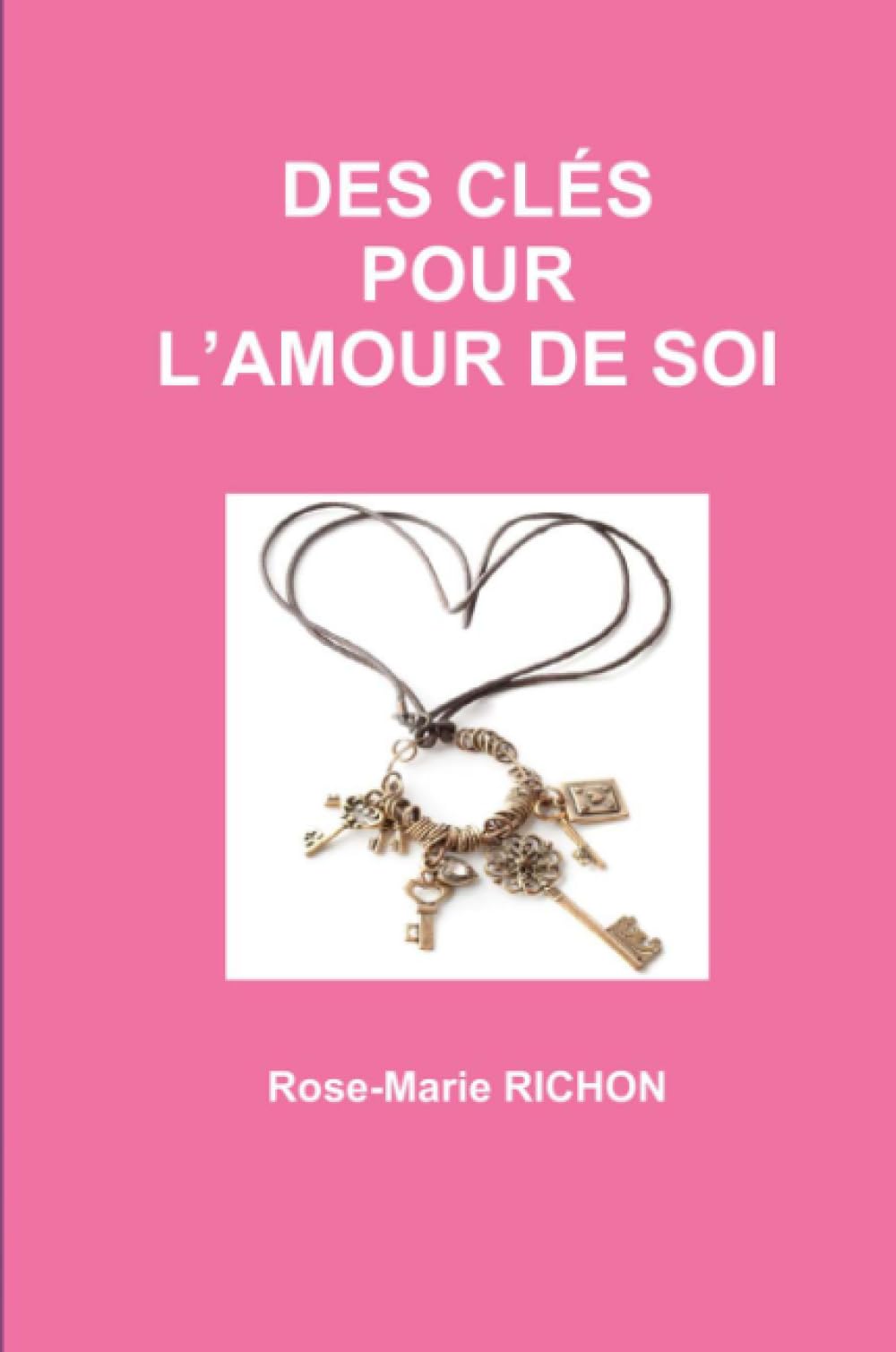 Des clés pour l'amour de soi 9781447534198