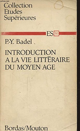 Introduction a La Vie Litteraire Du Moyen Age 9782040074715