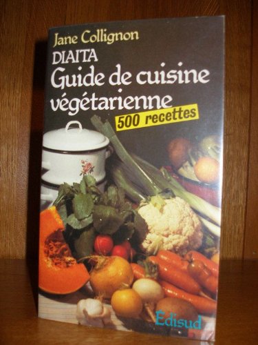 GUIDE DE CUISINE VEGETARIENNE 9782857447351