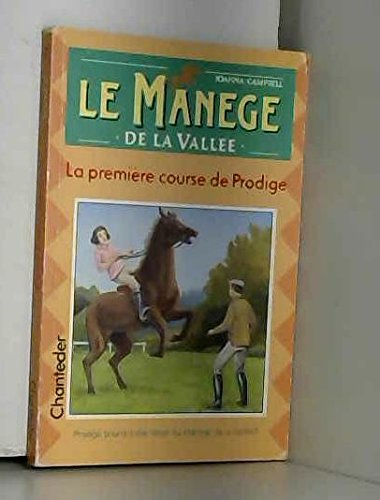 Manège de la vallée 2. Première course Prodige 9782803421688