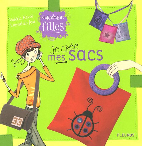 Je crée mes sacs 9782215076377