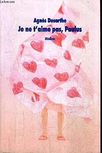 je ne t aime pas paulus 9782211060219