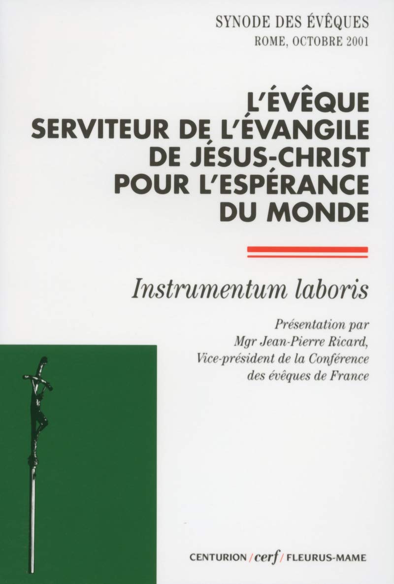 L'Évêque, serviteur de l'Évangile de Jésus-Christ pour l'espérance du monde 9782204068321