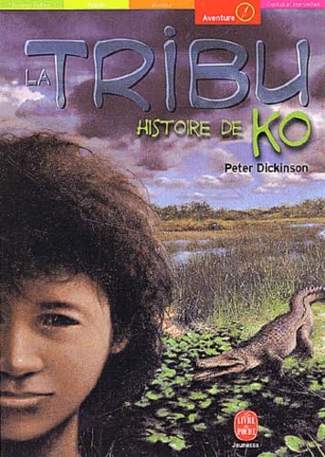 La Tribu, tome 3 : Histoire de Ko 9782013218399