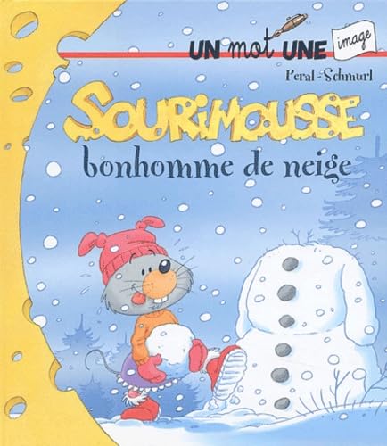Sourimousse, bonhomme de neige 9782800682334