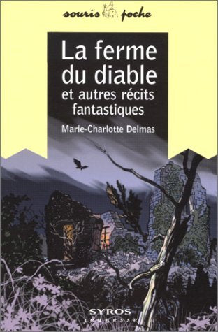 La ferme du diable: Et autres récits fantastiques 9782841467099