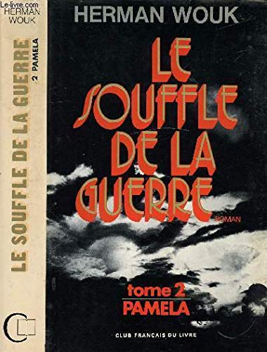Le souffle de la guerre. tome 2 : pamela. 