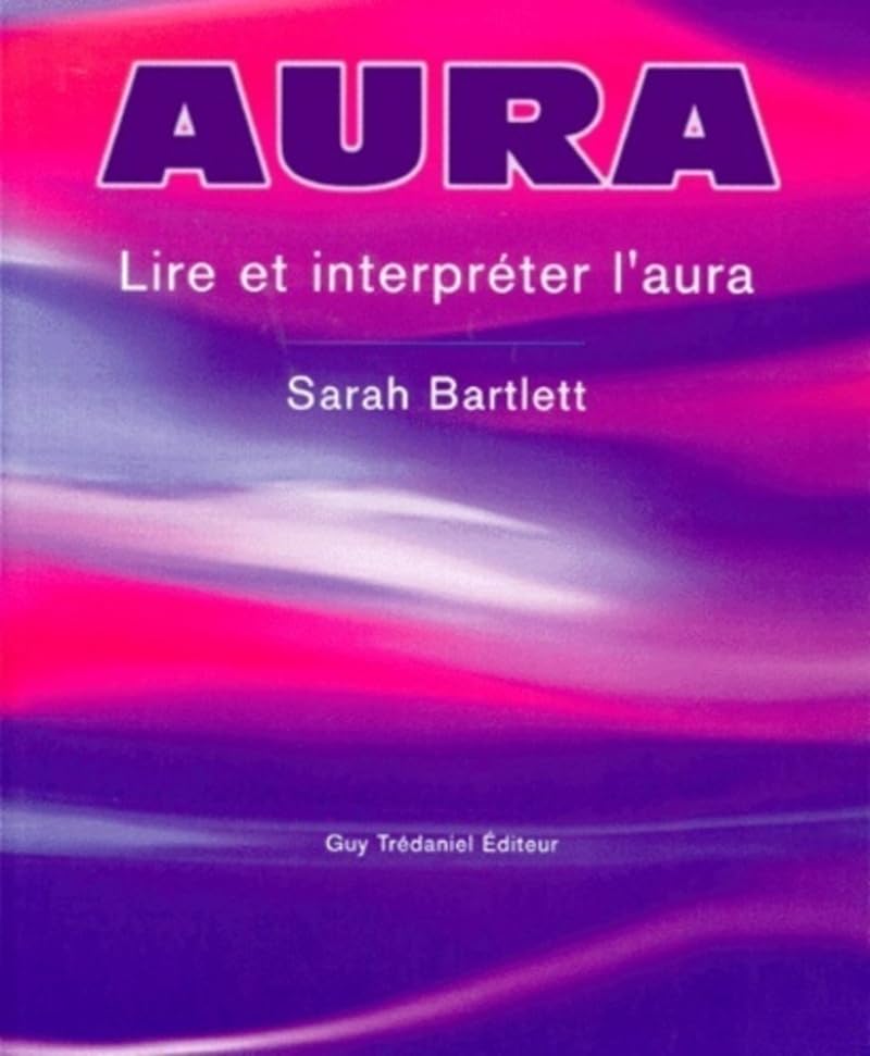 Aura : Lire et interpreter l'aura 9782844451873