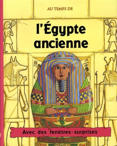 Au temps de l'Egypte ancienne 9781407535517
