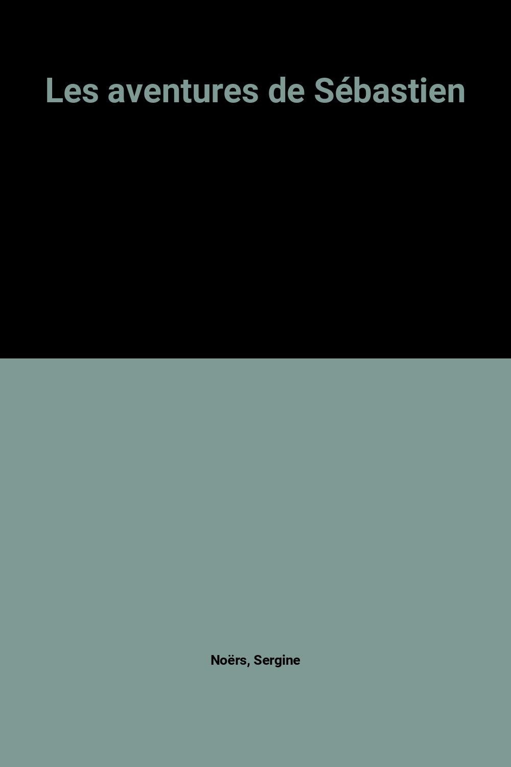 Les Aventures de Sebastien (T.53) 9782737273278
