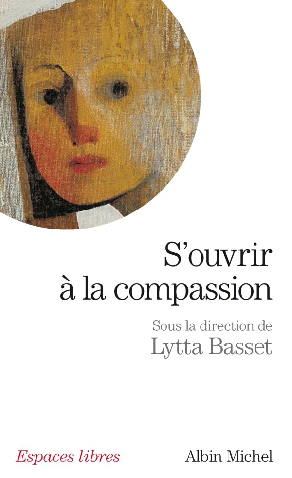 S'ouvrir à la compassion 9782226191267